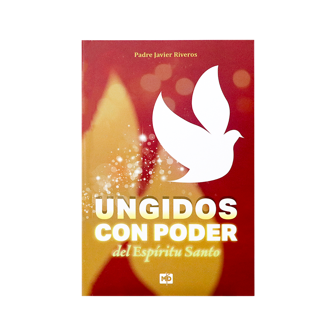 Ungidos con poder del Espíritu Santo