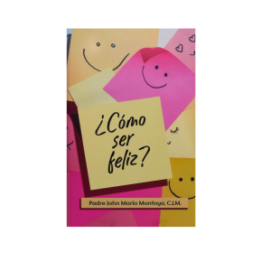 ¿Cómo ser feliz?