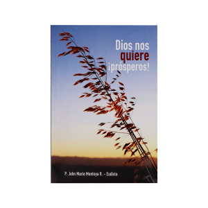 Dios nos quiere prósperos