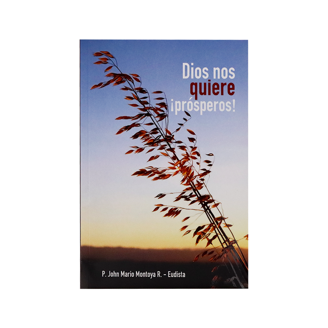 Dios nos quiere prósperos