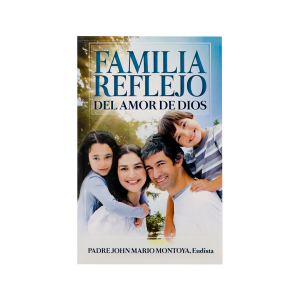 Familia reflejo del amor de Dios