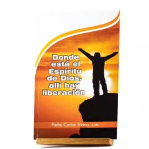 Donde esta el espíritu de Dios, allí hay liberación