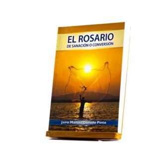 El Rosario de Sanación y Conversión