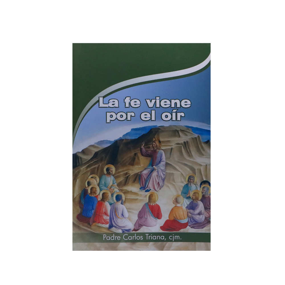 La fe viene por el oír