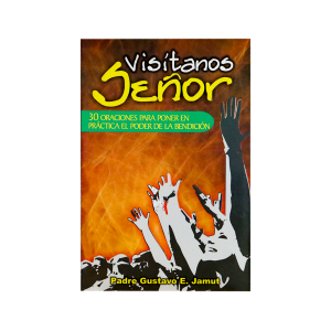 Visitanos Señor