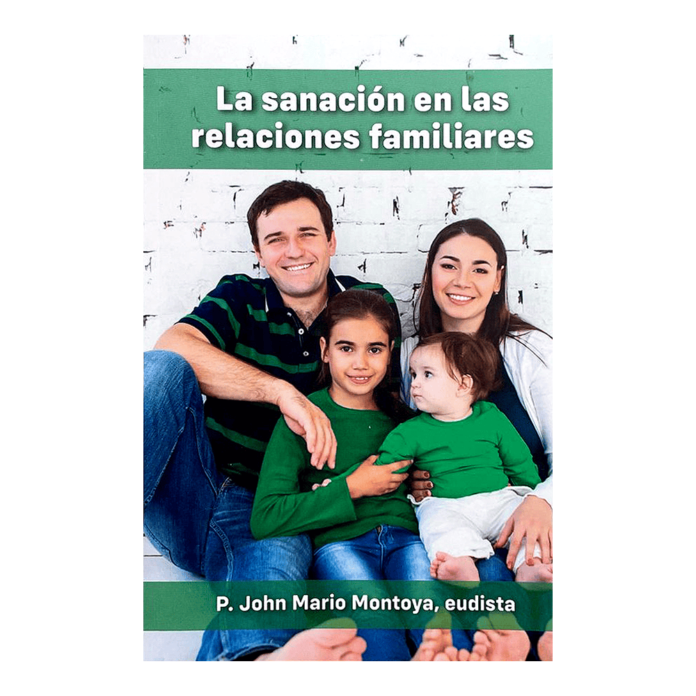 La sanación en las relaciones familiares